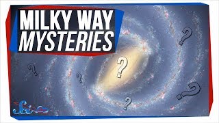 3 Things We Still Don't Understand About the Milky Way