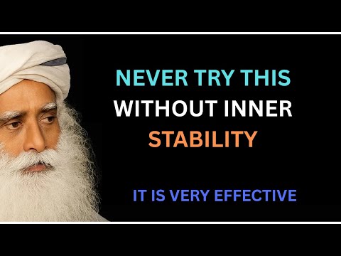 Sadhguru on Tantra: Avoid This Practice Without Inner Stability