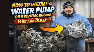How To:  Water Pump Install on a 1968 or OLDER Pontiac Engine