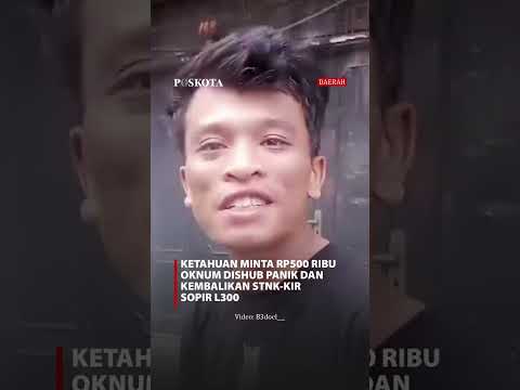 Sebuah video memperlihatkan dugaan aksi permintaan uang oleh oknum Dishub
