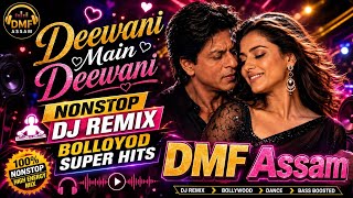 Download lagu Deewani Main Deewani ❤️ | Bollywood Nonstop DJ Remix 2026 | Romantic Super Hits| DMF Assam MG Majam mp3 Download lagu Deewani Main Deewani ❤️ | Bollywood Nonstop DJ Remix 2026 | Romantic Super Hits| DMF Assam MG Majam mp3