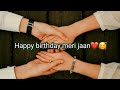 Happy Birthday Meri Jaan Status2021 Tujhme Rab Dikhta H Female Version Statu Full Screen4k Status