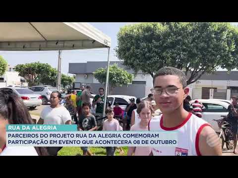 PARCEIROS DO PROJETO RUA DA ALEGRIA COMEMORAM PARTICIPAÇÃO EM EVENTO QUE ACONTECERA 08 DE OUTUBRO