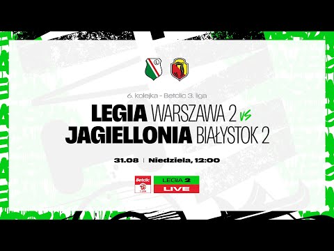 Betclic 3. Liga 2025/26: Legia II Warszawa vs Jagiellonia II Białystok (live)