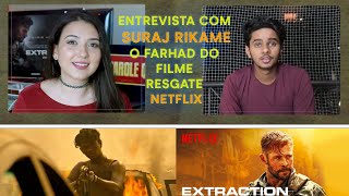 INTERVIEW WITH SURAJ RIKAME FROM EXTRACTION FILM / ENTREVISTA SURAJ RIKAME DO FILME RESGATE NETFLIX video
