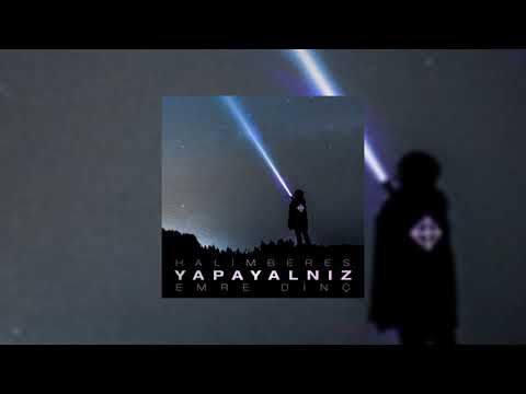 Halimberes - Yapayalnız (ft. Emre Dinç) (Official Audio)