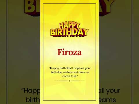 Happy Birthday FIROZA