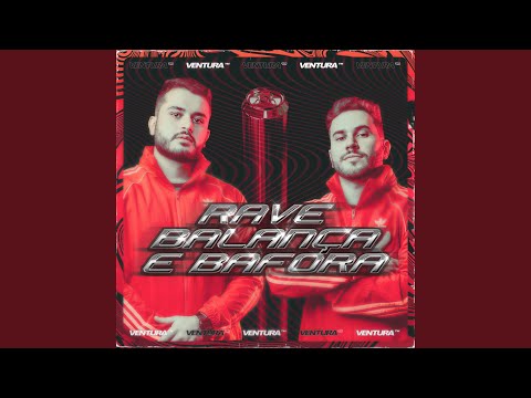 Rave Balança E Bafora