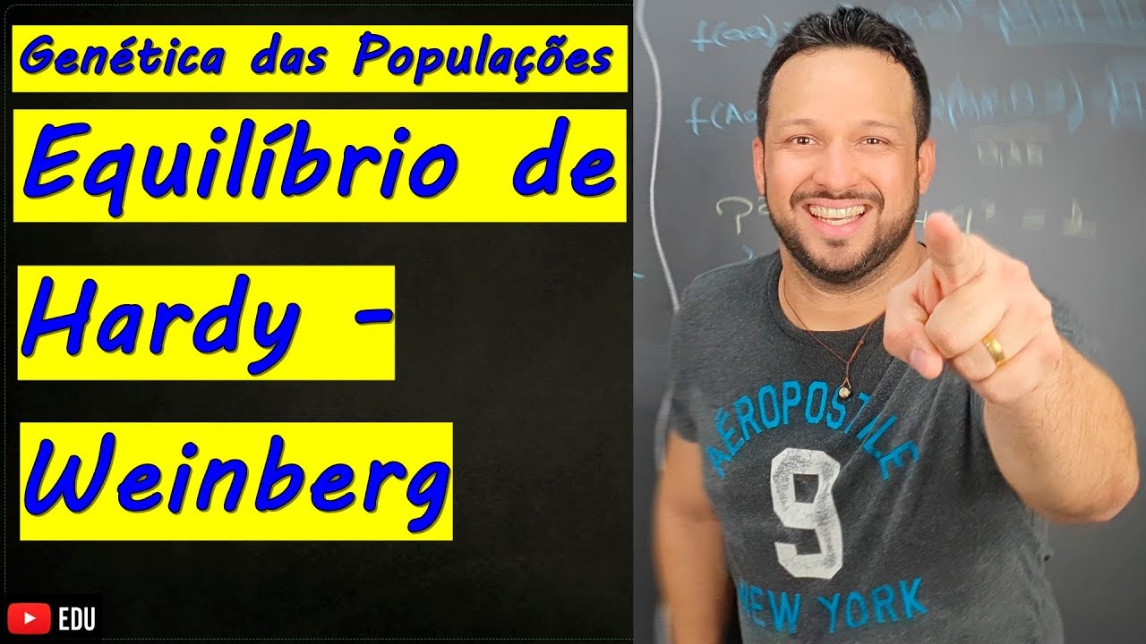 Genética das populações - Equilíbrio de Hardy-Weinberg - Biologia com o Tubarão