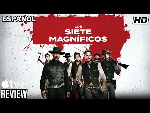 Los Siete Magníficos (2016) Pelicula Completa Hechos & Revision En Español Latino
