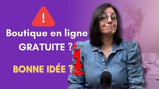Pourquoi ta boutique en ligne GRATUITE ne marche pas