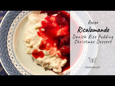 Risalamande - Danish Christmas rice pudding dessert
