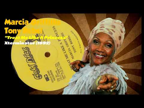 Marcia Griffiths/Tony Rebel - Treat Me Like A Princess (Xterminator) 1991