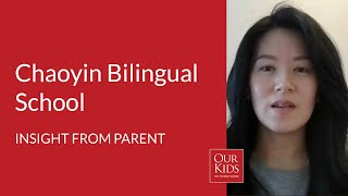 Chaoyin Bilingual School, Parent Video Review from Amy Shen