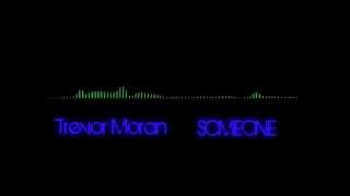 Someone - Trevor Moran Nightcore
