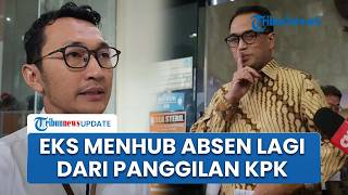 Eks Menhub Budi Karya Kembali Mangkir Panggilan KPK, Dalih Sakit Bikin Penyidik Tunggu Proses Lanjut
