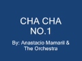 Anastacio Mamaril Cha Cha No 1