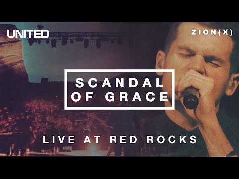 Scandal of Grace - Live at Red Rocks 2013 | Hillsong UNITED