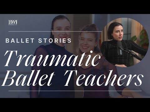 The BEST & WORST things our BALLET TEACHERS EVER SAID!