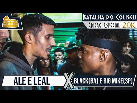(PASSOU DE 2020) BLACK (BA) E BIG MIKE (SP) X ALE E LEAL - BATALHA DO COLISEU EDIÇÃO #26