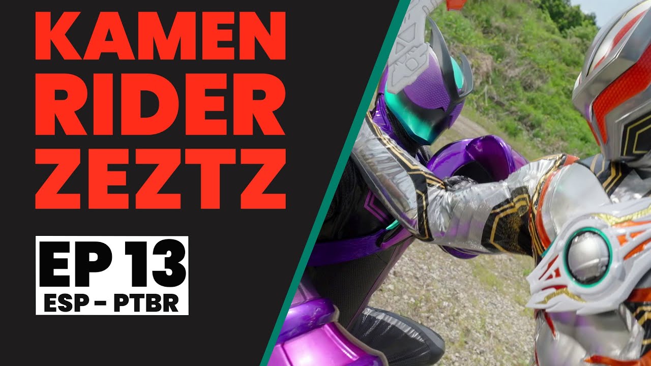 Kamen Rider Zeztz | EP 13 | CASO 13: Extingue (Legendado)