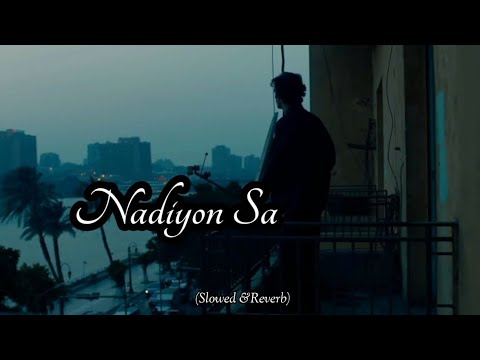 MITRAZ - Nadiyon sa | Slowed reverb | music | perfectly slowed reverb