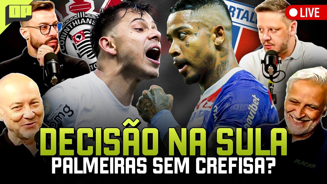 OPINIÃO PLACAR: CORINTHIANS X FORTALEZA, QUEM AVANÇA? PREPARAÇÕES PARA JOGO DE VOLTA DA LIBERTADORES