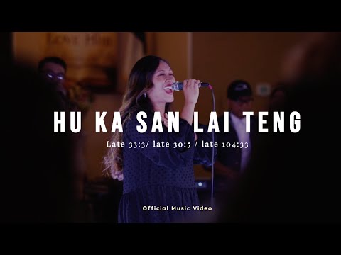 Hu Ka San Lai Teng || Hosanna Worship ft. Ruth Huaino ( Official Live Video )