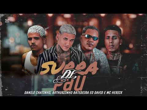 DANILO CHATINHO, ARTHUZINHO BATEDEIRA,EO DAVID , MC HERICK (brega funk ) #bregafunk