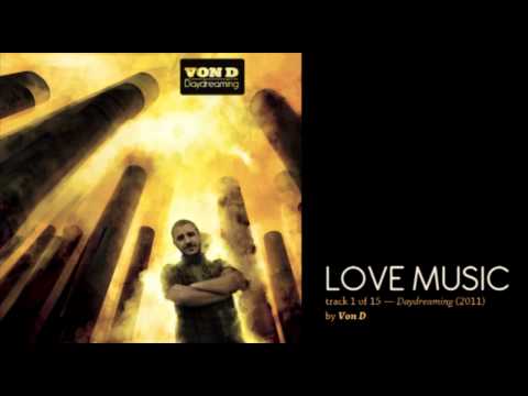 Von D - Love Music [HD]