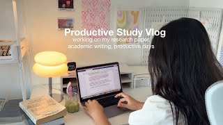 Productive Study Vlog: working on my research paper, academic writing, productive days in my life