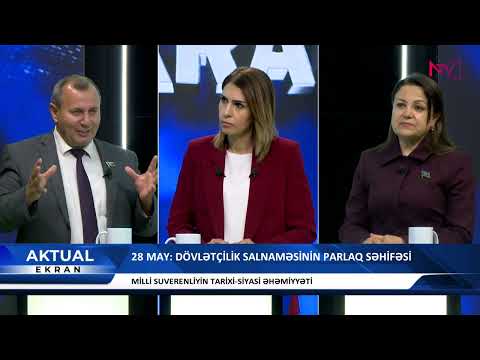 AKTUAL EKRAN: 28 MAY MÜSTƏQİLLİK GÜNÜDÜR 28.05.2026