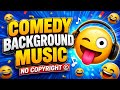Comedy Background Music No Copyright Funny Music For Videos Free Comedy BGM Score
