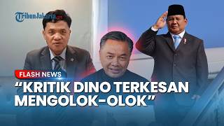 Habiburokhman Pasang Badan Bela Prabowo: Kritik Dino Patti Djalal Terkesan Mengolok-olok!