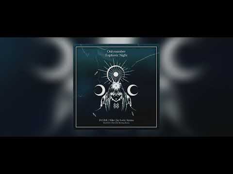 Onlynumber - Euphoric Night (D.O.B.R., Jay Lock, Symoz Hard Edit)