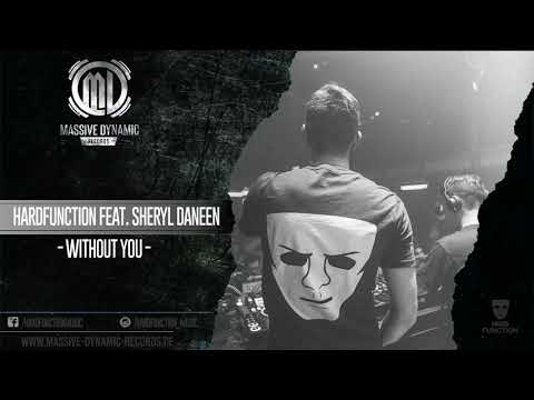 Hardfunction Sheryl Daneen -  Without you