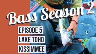 Bass Season 2 Lake Toho Kissimmee Episode 5
