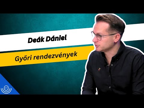 Pirkadat: Deák Dániel – Győri rendezvények