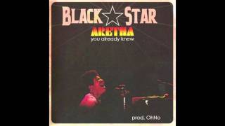 Black Star "You Already Knew"