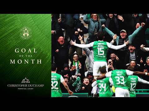 Hibernian Goal of the Month: March | Sponsored by Christophe Duchamp