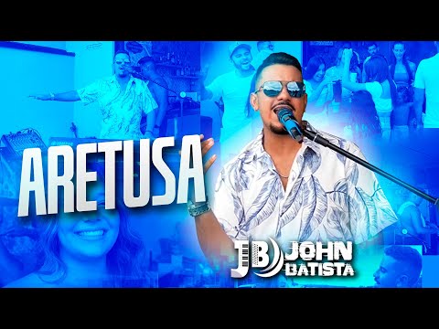 Aretusa - John Batista (Clipe Oficial)