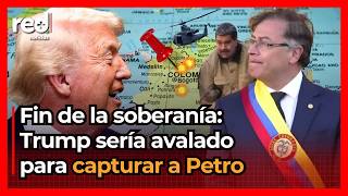 President Gustavo Petro in danger: Donald Trump would carry out a LEGITIMATE operation in Colombia