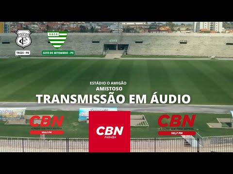AMISTOSO INTERESTADUAL: TREZE - PB X SETE DE SETEMBRO - PE