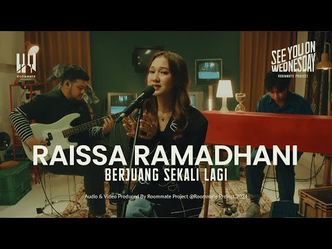 See You On Wednesday | Raissa Ramadhani  - Berjuang Sekali Lagi  - Live Session