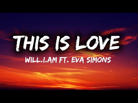 will.i.am - This Is Love (Lyrics) ft. Eva Simons