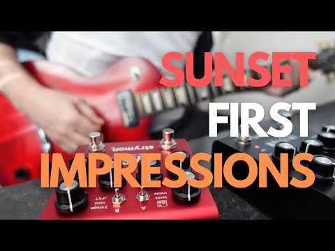 Strymon Sunset - Overview and First Impressions