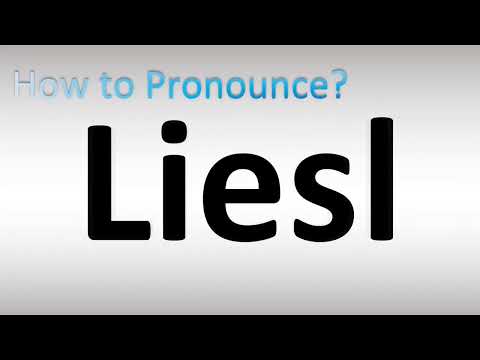 How to Pronounce Liesl