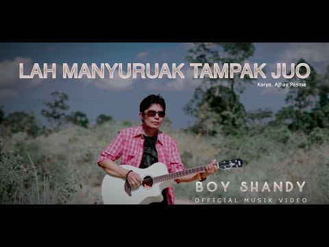 Boy Shandy - Lah Manyuruak Tampak Juo - Official Musik Video