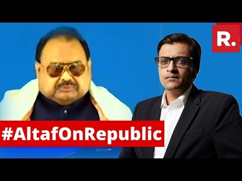 MQM Founder Altaf Hussain Speaks To Arnab Goswami On The ...