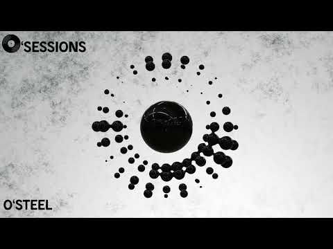 O'Sessions #05 | O'Steel | Tech House & Bass House